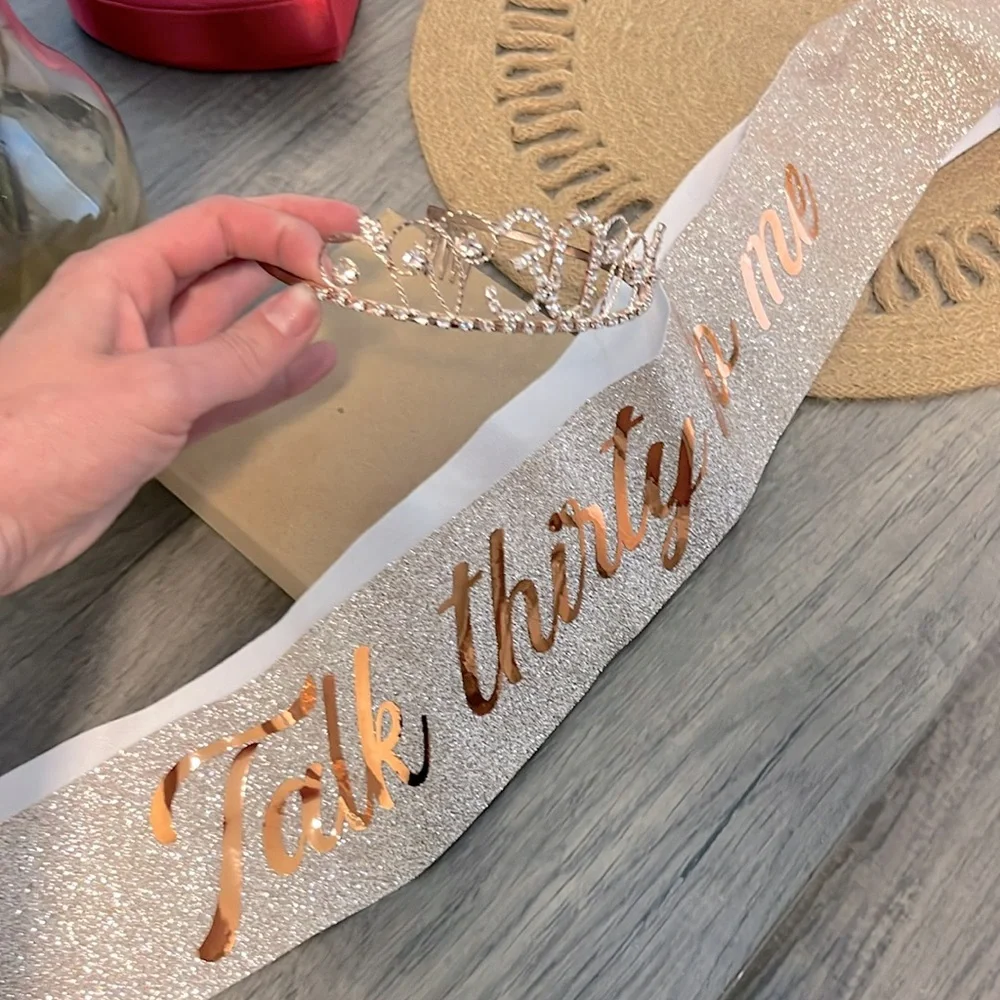 30th bday “talk thirty to me” sash with tiara
